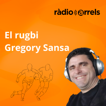 El Rugbi del cap de setmana amb Gregory Sansa