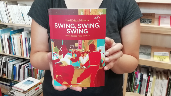 El llibre de la setmana: Swing, Swing, Swing - vides de jazz, rebel·lia i ball