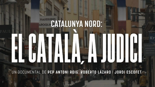 Aquest dimarts es preestrena al cinema d'Elna el documental Catalunya Nord: el Català, a judici