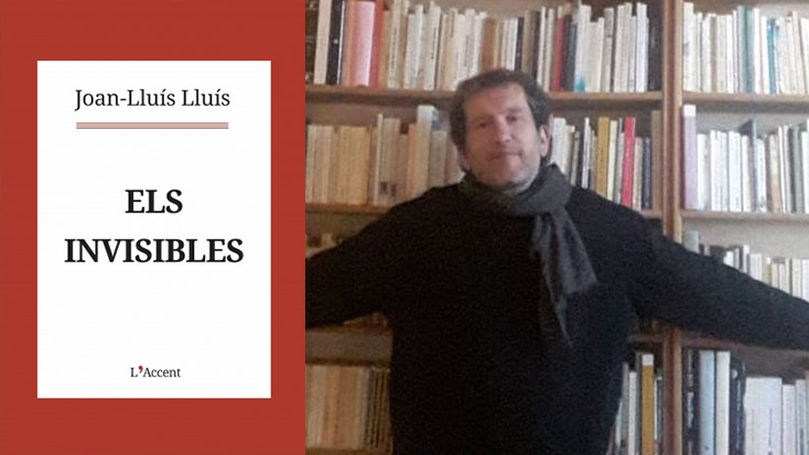 Nou llibre de Joan Lluís Lluís «Els Invisibles»